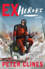 Ex-Heroes (Ex-Heroes Series #1)