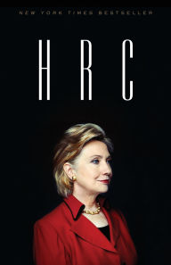 Title: HRC: State Secrets and the Rebirth of Hillary Clinton, Author: Jonathan Allen