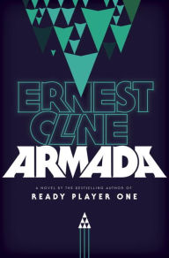 Title: Armada: A Novel, Author: Ernest Cline