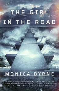 Title: The Girl in the Road, Author: Monica Byrne