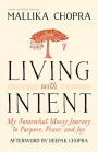 Living with Intent: My Somewhat Messy Journey to Purpose, Peace, and Joy