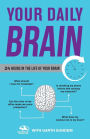 Your Daily Brain: 24 Hours in the Life of Your Brain