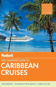 Fodor's The Complete Guide to Caribbean Cruises