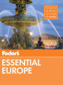Fodor's Essential Europe: The Best of 24 Exceptional Countries