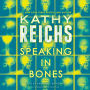 Speaking in Bones (Temperance Brennan Series #18)