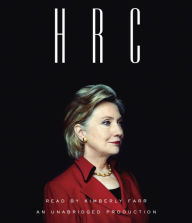 Title: HRC: State Secrets and the Rebirth of Hillary Clinton, Author: Jonathan Allen