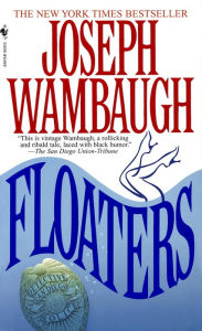 Title: Floaters: A Novel, Author: Joseph Wambaugh