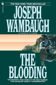 The Blooding: The Dramatic True Story of the First Murder Case Solved by Genetic 