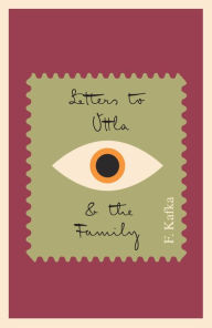 Title: Letters to Ottla and the Family, Author: Franz Kafka