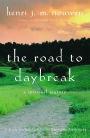 The Road to Daybreak: A Spiritual Journey