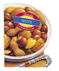 Title: Totally Nuts Cookbook, Author: Helene Siegel