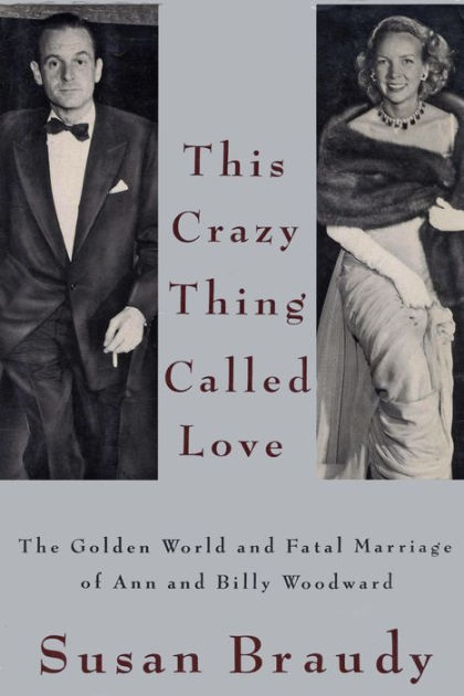 This Crazy Thing Called Love: The Golden World And Fatal Marriage Of ...