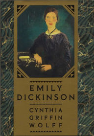 Title: Emily Dickinson, Author: Cynthia Griffin Wolff