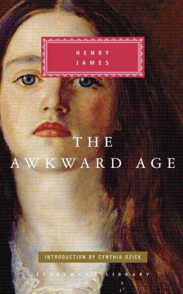The Awkward Age: Introduction by Cynthia Ozick