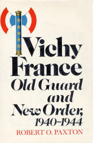 Title: Vichy France, Author: Robert O. Paxton