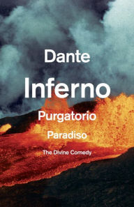 The Divine Comedy: Inferno, Purgatorio, Paradiso