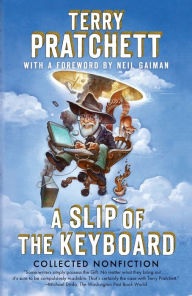 Title: A Slip of the Keyboard: Collected Nonfiction, Author: Terry Pratchett