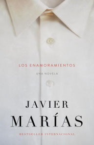 Title: Los enamoramientos / The Infatuations, Author: Javier Marías