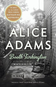 Title: Alice Adams: Vintage Movie Classics (Pulitzer Prize Winner), Author: Booth Tarkington