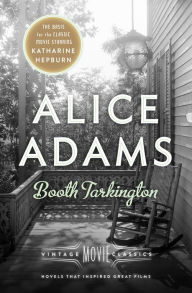 Title: Alice Adams: Vintage Movie Classics, Author: Booth Tarkington