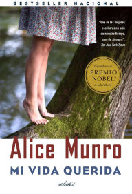 Title: Mi vida querida / Dear Life, Author: Alice Munro