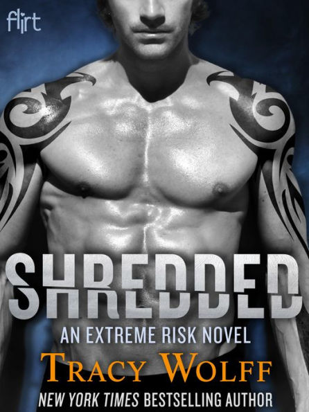 Shredded (Extreme Risk Series #1)