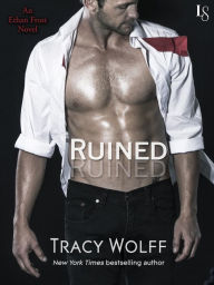 Title: Ruined (Ethan Frost Series #1), Author: Tracy Wolff
