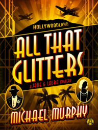 Title: All That Glitters: A Jake & Laura Mystery, Author: Michael Murphy