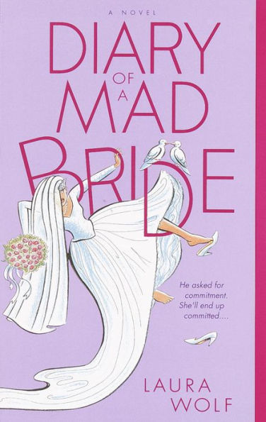 Diary of a Mad Bride: A Novel