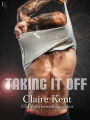 Taking It Off: A Novel