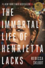 The Immortal Life of Henrietta Lacks (Movie Tie-In Edition)