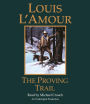 The Proving Trail: A Novel