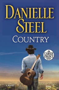 Title: Country: A Novel, Author: Danielle Steel