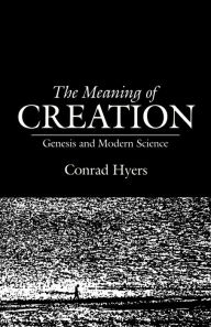 The Meaning Of Creation / Edition 1
