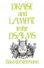 Praise and Lament in the Psalms / Edition 1