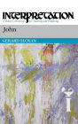 John: Interpretation: A Bible Commentary for Teaching and Preaching