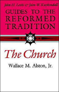 Guides to the Reformed Tradition: The Church