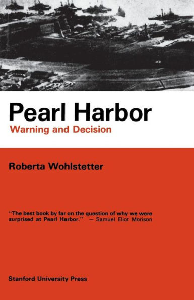 Pearl Harbor: Warning and Decision / Edition 1
