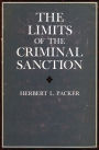 The Limits of the Criminal Sanction / Edition 1