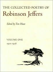 Title: The Collected Poetry of Robinson Jeffers: Volume One: 1920-1928, Author: Tim Hunt