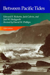 Title: Between Pacific Tides: Fifth Edition / Edition 5, Author: Edward  F. Ricketts