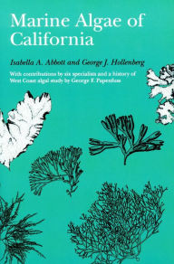 Title: Marine Algae of California, Author: Isabella  A. Abbott