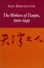 The Workers of Tianjin, 1900-1949