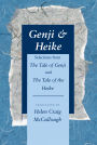 Genji & Heike: Selections from The Tale of Genji and The Tale of the Heike