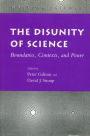 The Disunity of Science: Boundaries, Contexts, and Power