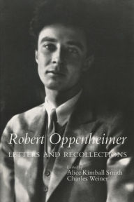 Robert Oppenheimer, Letters and Recollections; Letters and Recollections