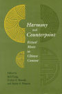 Harmony and Counterpoint: Ritual Music in Chinese Context