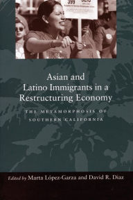 Title: Asian and Latino Immigrants in a Restructuring Economy: The Metamorphosis of Southern California, Author: Marta López-Garza