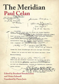 Title: The Meridian: Final Version-Drafts-Materials / Edition 1, Author: Paul Celan