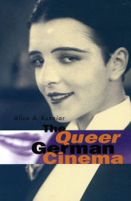 Title: The Queer German Cinema / Edition 1, Author: Alice A. Kuzniar